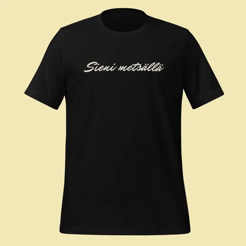 Black tee with "Sieni metsällä" hand-signed across the chest